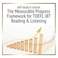 The Measurable Progress Framework for TOEFL iBT Reading & Listening